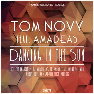 Tom Novy&Amadeas《Dancing In The Sun(Groovetique Remix)》[MP3_LRC]