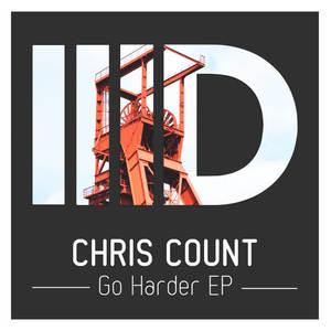 Chris Count《Go Harder(Original Mix)》[MP3_LRC]