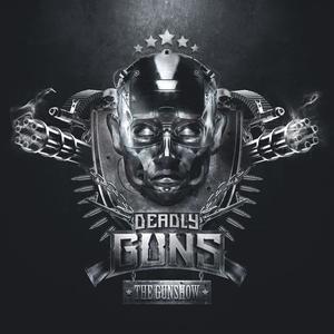 Deadly Guns&Nolz《The Gunshow(Explicit)》[MP3_LRC]