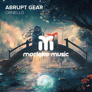 Abrupt Gear《Ornello》[MP3_LRC]