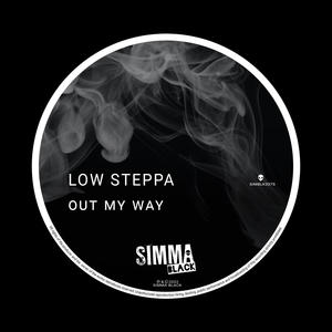 Low Steppa《Out My Way》[MP3_LRC]