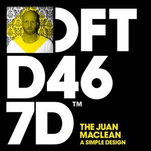 The Juan Maclean《A Simple Design(Deetron Remix)》[MP3_LRC]