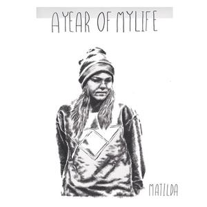 Matilda《A Year Of My Life》[MP3_LRC]