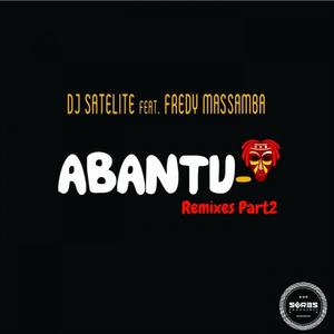 DJ Satelite&Fredy Massamba&Sifa《Abantu(Sifa Dub Mix)》[MP3_LRC]