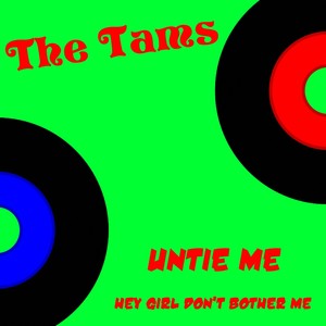 The Tams《Untie Me》[MP3_LRC]