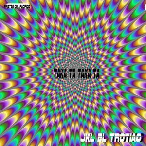 JKL El Trotiao&MC Fioti&MC Vigary&MC Kekel《Taka Ta Taka Ta》[MP3_LRC]