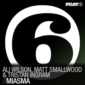 Ali Wilson&Matt Smallwood&Tristan Ingram《Miasma(Dark Dub)》[MP3_LRC]