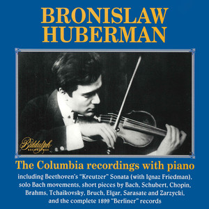 Bronisław Huberman - Violin Sonata No. 9 in A Major, Op. 47 