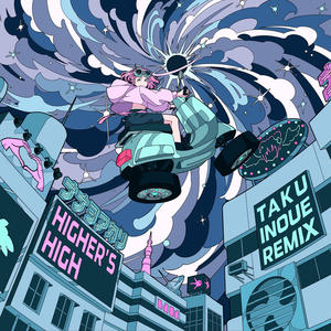 七音阿卡莉 (NANAOAKARI)《Higher's High(TAKU INOUE Remix)》[MP3_LRC]