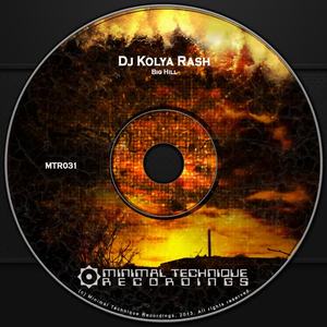 Dj Kolya Rash《Big Hill(Original Mix)》[MP3_LRC]