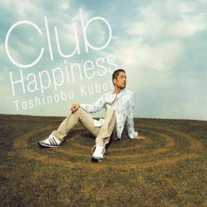 久保田利伸 - Club Happiness～Moogie Woogie Mix～