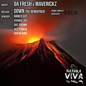 Da Fresh&Maverickz《Down(Rain Or Shine Remix)》[MP3_LRC]