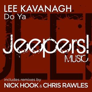 Lee Kavanagh&Chris Rawles&Copyright Control《Do Ya(Chris Rawles Remix)》[MP3_LRC]