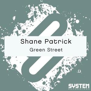 Shane Patrick《Green Sreet》[MP3_LRC]