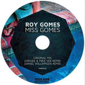 Roy Gomes《Miss Gomes(DanVee & Mike Vee Remix)》[MP3_LRC]