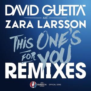 David Guetta&Zara Larsson《This One's for You (feat. Zara Larsson)(Stefan Dabruck Remix|Official Song UEFA EURO 2016)》[MP3_LRC]