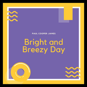 Paul Cooper-James《Bright and Breezy Day》[MP3_LRC]