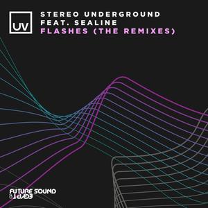 Stereo Underground&SeaLine&Gai Barone《Flashes(Gai Barone Remix)》[MP3_LRC]