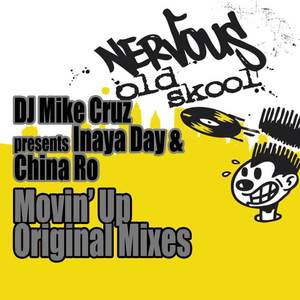 DJ Mike Cruz&Inaya Day&China Ro《Movin' Up (Konrad's Vocal)》[MP3_LRC]