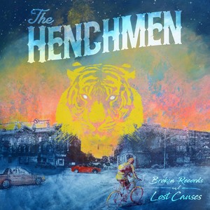 The Henchmen《Broken Records & Lost Causes》[MP3_LRC]