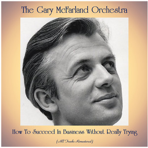 The Gary McFarland Orchestra《I Believe In You(Remastered 2019)》[MP3_LRC]