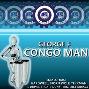 George F《Congo Man(Ercy Mirage Remix)》[MP3_LRC]