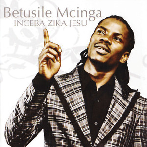 Betusile Mcinga&Lusanda Mcinga《Masibulele Ku Jehova》[MP3_LRC]