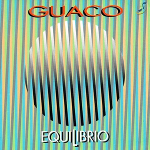 Guaco《Equilibrio》[MP3_LRC]