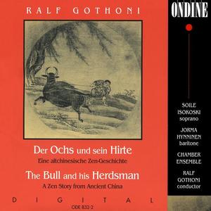 Soile Isokoski&Jorma Hynninen&Jan Soderblom&Ilari Angervo&Jan-Erik Gustafsson&Marko Ylonen&Heini Karkkainen《Der Ochs und sein Hirte (The Bull and Herdsman): Die vollkommene Vergessenheit von Ochs un Hirte (Both Bull and Man Forgotten)》[MP3_LRC]