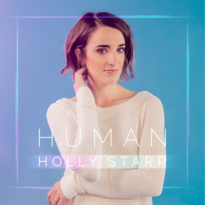 Holly Starr&Matthew Parker《Human》[MP3_LRC]