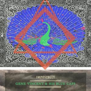 Gene Vincent&Gene Vincent & His Blue Caps《Unchained Melody》[MP3_LRC]