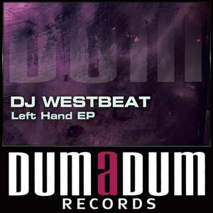 DJ WestBeat《Left Hand(Original Mix)》[MP3_LRC]