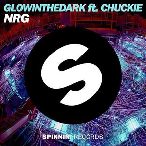 Glowinthedark&Chuckie《NRG(Original Mix Edit)》[MP3_LRC]