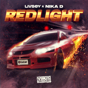 Livsey&Nika D&Virus Syndicate《Redlight》[MP3_LRC]