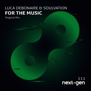 Luca Debonaire&Soulvation《For the Music(Original Mix)》[MP3_LRC]