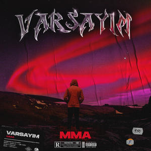 MMA《Varsayım》[MP3_LRC]