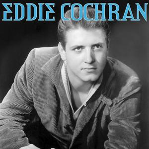 Eddie Cochran《Eddie Cochran Medley: Summertime Blues / C'mon Everybody / Don't Ever Let Me Go / Jeannie, Jeannie, Jeannie / Love Again / Pocketful of Hearts / Teresa / Pretty Girl / Twenty Flight Rock / Cradle Baby / Lovin' Time / I'm Alone Because I Love You / One Kis》[MP3_LRC]