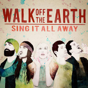 Walk Off the Earth《Hold On(The Break)》[MP3_LRC]