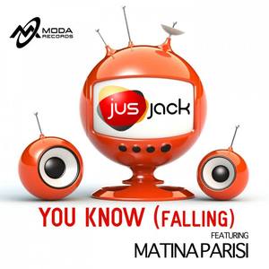 Jus Jack&Matina Parisi《You Know (Falling)(Jus Jack Radio Edit)》[MP3_LRC]