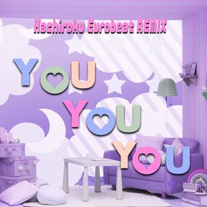 芹澤優&DJ KOO from TRF&motsu《YOU YOU YOU(Hachiroku Eurobeat REMIX Instrumental)》[MP3_LRC]