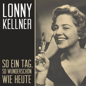 Lonny Kellner《Die Liebe, der Frühling, der Wein》[MP3_LRC]