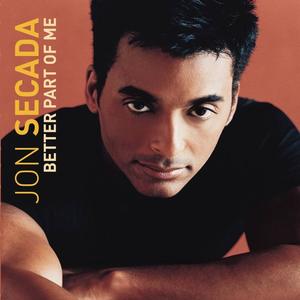 jon secada《Better Part of Me》[MP3_LRC]