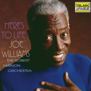 Joe Williams&The Robert Farnon Orchestra&George Shearing《Here's To Life》[MP3_LRC]