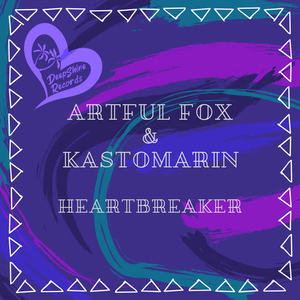 Artful Fox&KastomariN《Heart Breaker》[MP3_LRC]