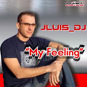 Jluis Dj&Khrys《My Feeling(Khrys Remix)》[MP3_LRC]