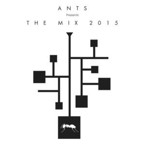 DJ Sneak《Ants Presents The Mix 2015-DJ Sneak Mix(Continuous Mix)(Continuous Mix)》[MP3_LRC]