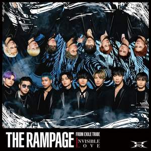 THE RAMPAGE from EXILE TRIBE《INVISIBLE LOVE》[MP3_LRC]