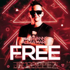 JR Loppez&Evanns&Alexa Marie - Free