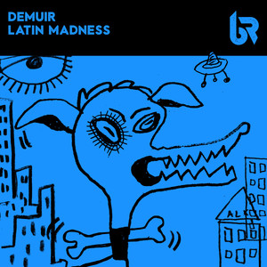 Demuir&Hector Moralez&Kevin Pierre《Latin Madness》[MP3_LRC]