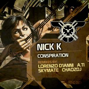 Nick K《Conspiration(Lorenzo D'Ianni Remix)》[MP3_LRC]